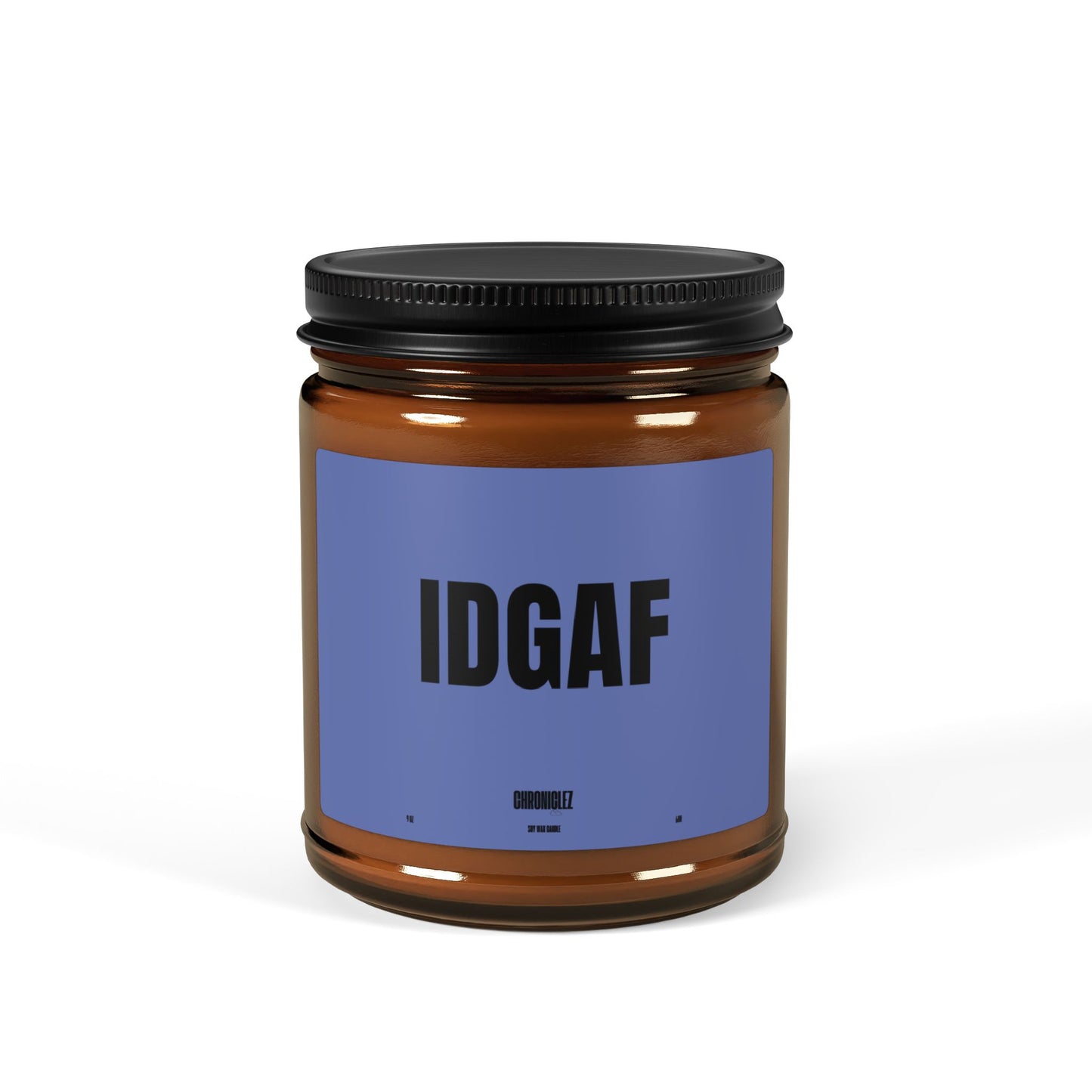 IDGAF (9oz)