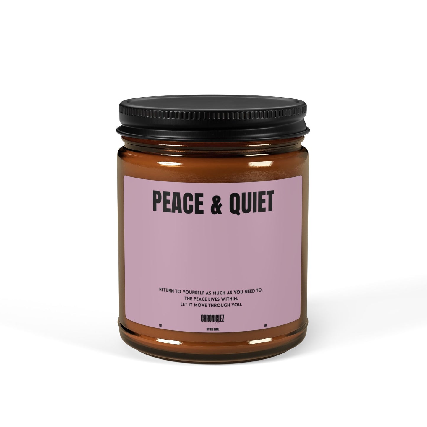 PEACE & QUIET (9oz)