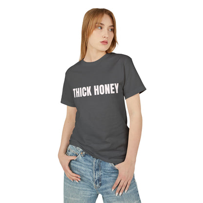 THICK HONEY t-shirt