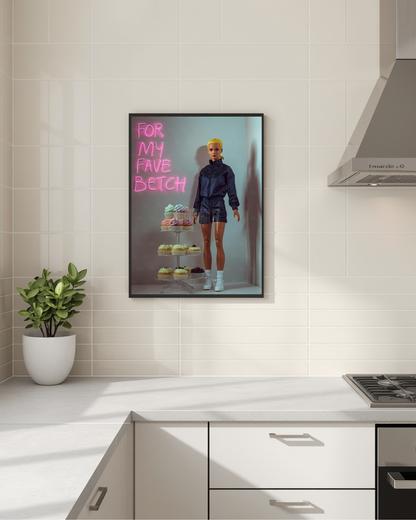 'fave betch' Poster (Digital Download)
