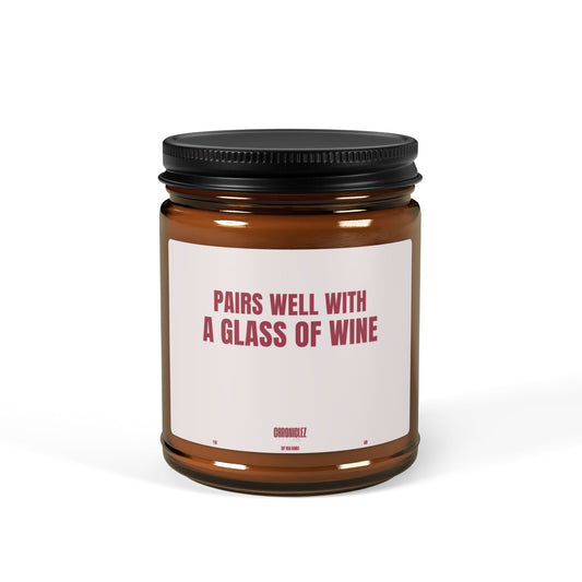 PAIRS WELL WITH A GLASS OF WINE (9oz)