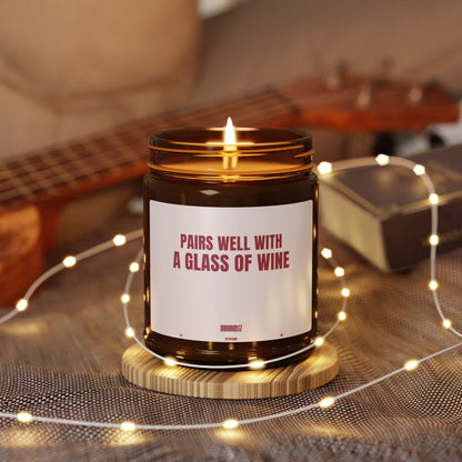 PAIRS WELL WITH A GLASS OF WINE (9oz)